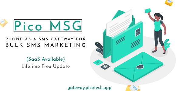 PicoMSG - Phone As an SMS Gateway For Bulk SMS Marketing